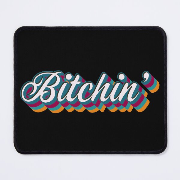 Item preview, Bitchin' designed and sold by Texterns.