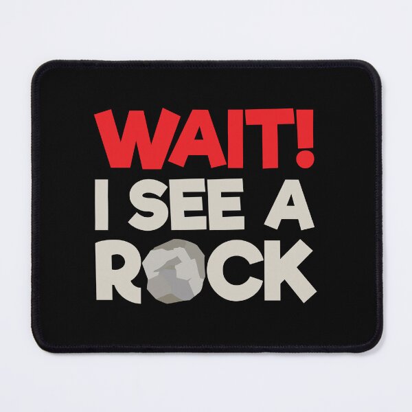 Item preview, Wait I See A Rock: Funny Geologist Gift - Geologist Rock Collector designed and sold by Adexyl.