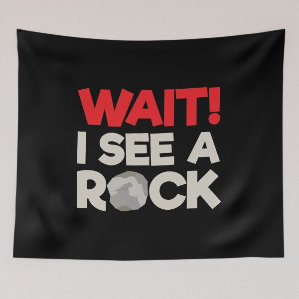 Item preview, Wait I See A Rock: Funny Geologist Gift - Geologist Rock Collector designed and sold by Adexyl.