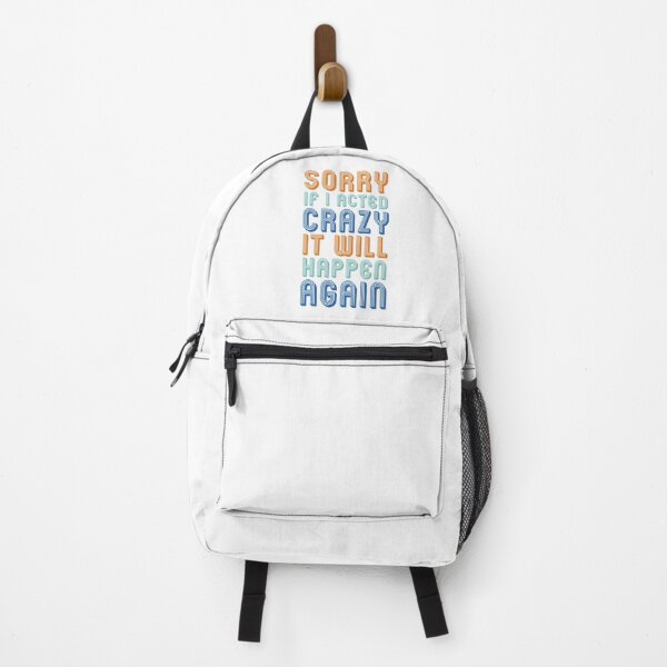 Item preview, Sorry if I acted crazy it will happen again designed and sold by ShopOfK.