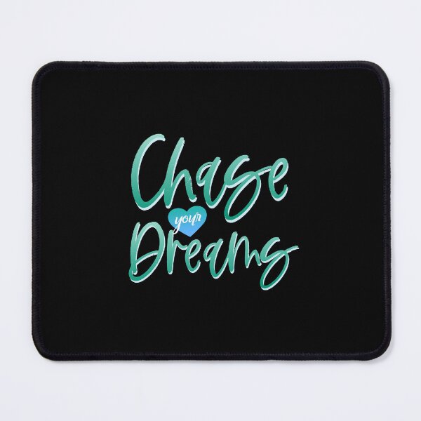 Item preview, Chase Your Dreams designed and sold by everything4eva.