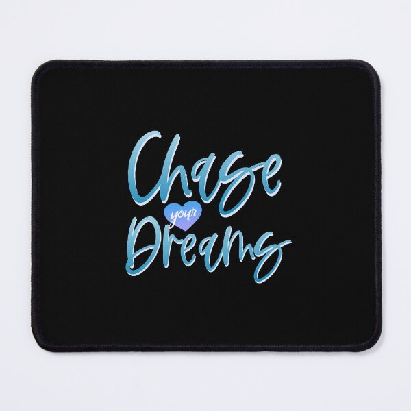 Item preview, Chase Your Dreams designed and sold by everything4eva.
