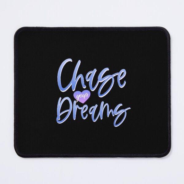 Item preview, Chase Your Dreams designed and sold by everything4eva.