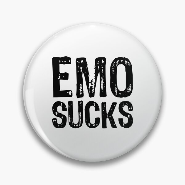 Item preview, Emo Sucks     designed and sold by BlackRose299.