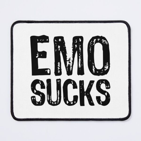 Item preview, Emo Sucks designed and sold by BlackRose299.