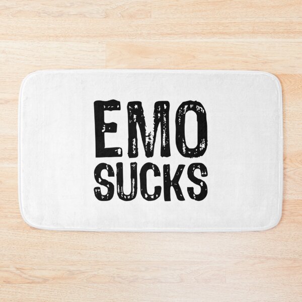 Item preview, Emo Sucks     designed and sold by BlackRose299.