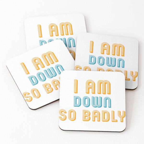 Item preview, I am down so badly designed and sold by ShopOfK.