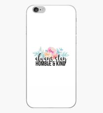 bleibe immer bescheiden und freundlich iPhone-Hülle & Cover