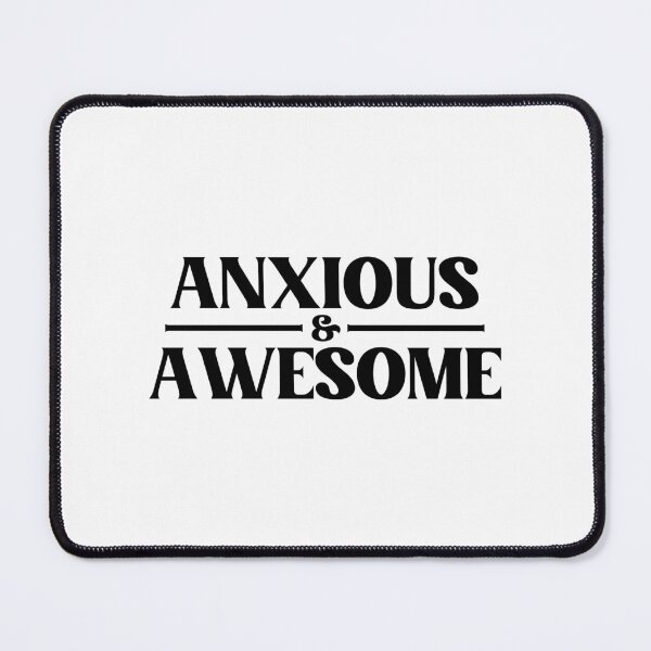Item preview, Anxious And Awesome designed and sold by ZoollGraphics.