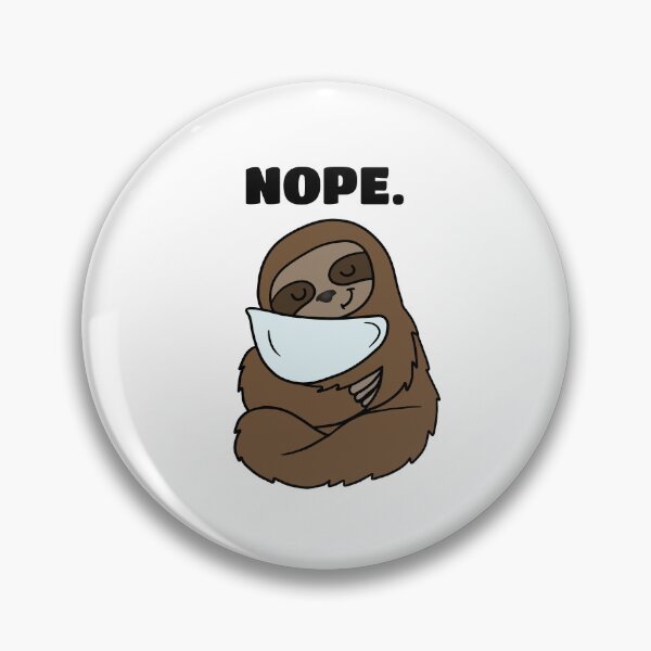 Item preview, Funny Sloth, Nope, Sloth Lover designed and sold by KD Merch.