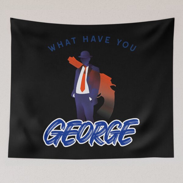 Item preview, The Great Retro What Have You George Just A Girl Limited Edition Music Awesome designed and sold by ZacharySkemp.