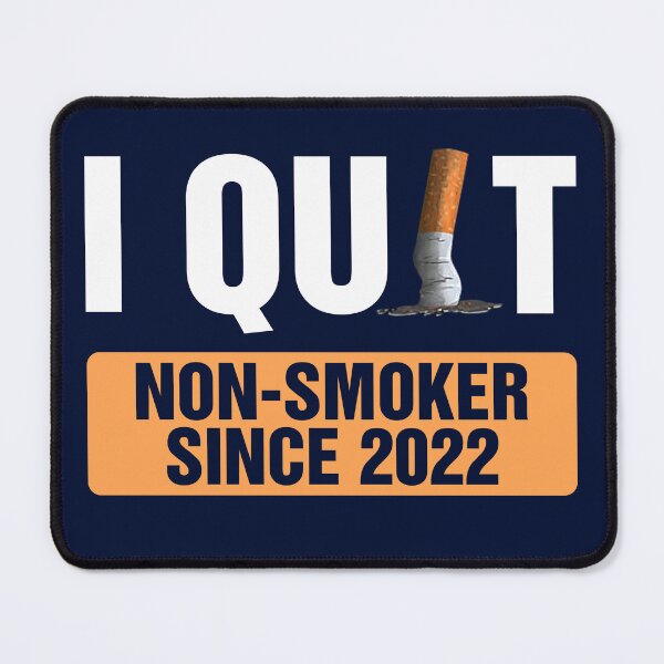 Item preview, I quit non-smoker since 2022 designed and sold by smallcatvn.