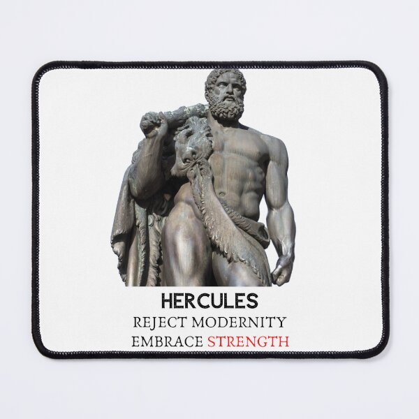 Item preview, Hercules - Reject Modernity - Embrace Strength designed and sold by AgeOfHeroes.