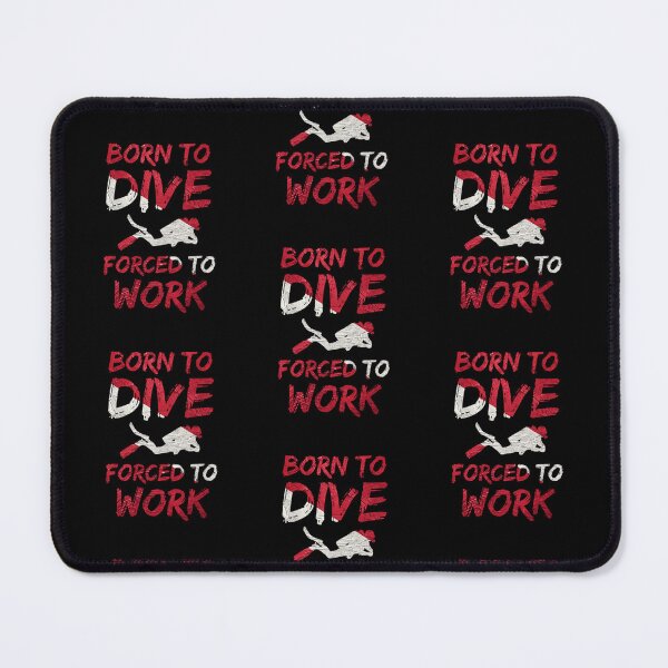 Item preview, Born To Dive Forced To Work Scuba Diver Silhouette Dive designed and sold by Zaidan16.