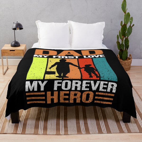 Item preview, Dad My First Love My Forever Hero designed and sold by gsnepu.