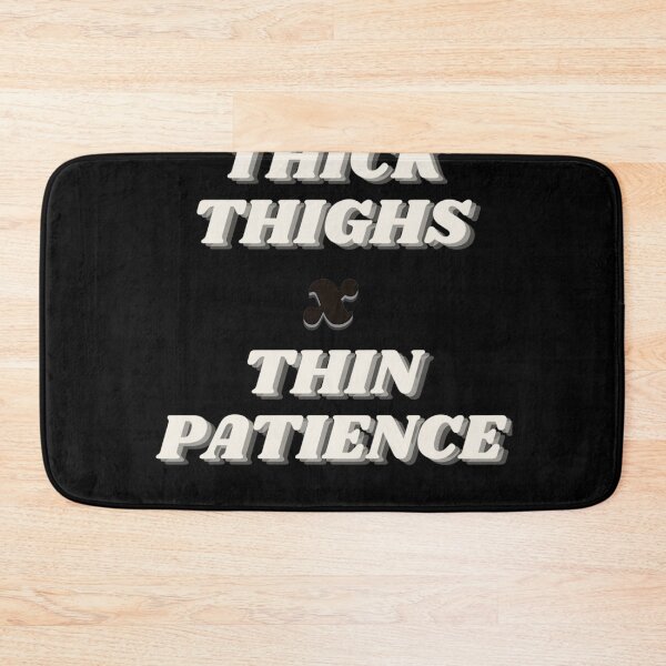 Item preview, Womens Thick Thighs Thin Patience Womens Funny Graphic  designed and sold by nedrae.