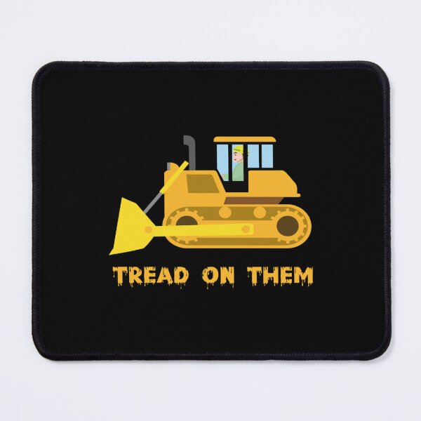 Item preview, Killdozer Tread On Them designed and sold by CarlyCoxwe.