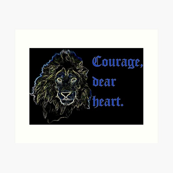 Courage, Dear Heart Narnia Quote Print – Breadcrumbs Paper Co