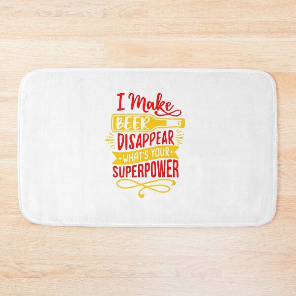 Item preview, I make beer disappear whats your super power designed and sold by thebaig.