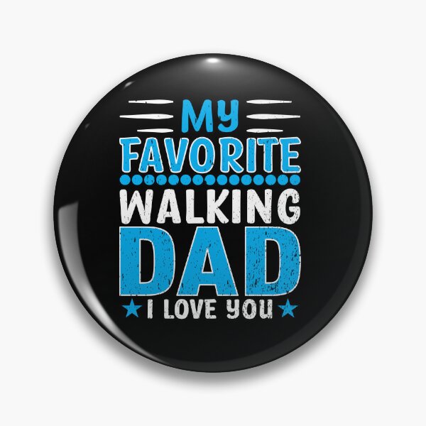 Item preview, My Favorite Walking Dad I Love You designed and sold by gsnepu.