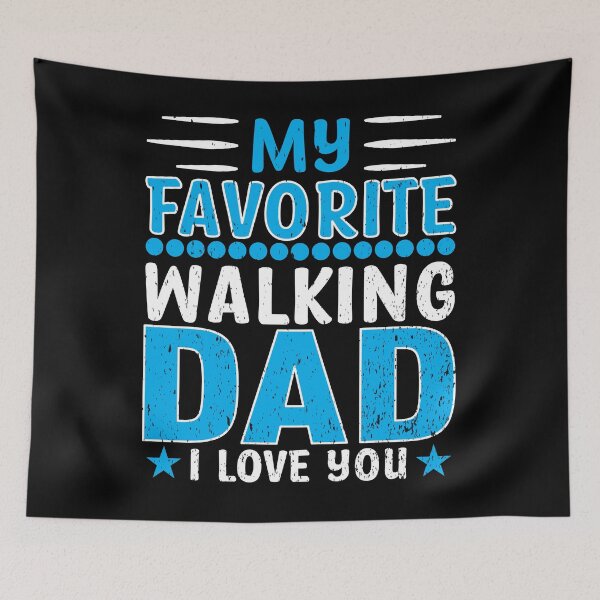 Item preview, My Favorite Walking Dad I Love You designed and sold by gsnepu.