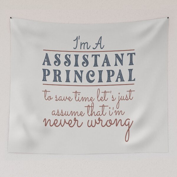 Item preview, I'm An Assistant Principal to Save Time Let's Just Assume that I'm Never Wrong Lawyer Quotes Lawyer Funny Gift idea Funny Lawyer Design designed and sold by Mmmm3344.