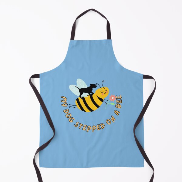 Item preview, My dog stepped on a bee designed and sold by RIXXI HEY CO..
