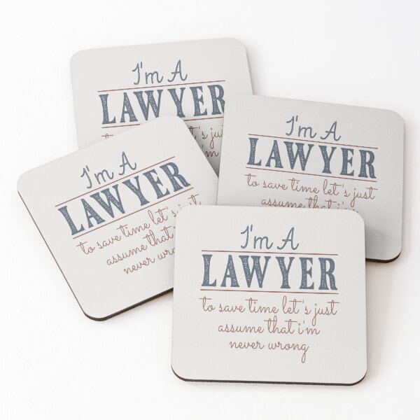 Item preview, I'm A Lawyer to Save Time Let's Just Assume that I'm Never Wrong Lawyer Quotes Lawyer Funny Gift idea Funny Lawyer Design designed and sold by Mmmm3344.