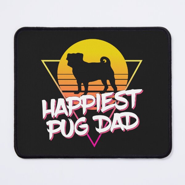 Item preview, Happiest Pug Dad Ever designed and sold by Pugstuff.