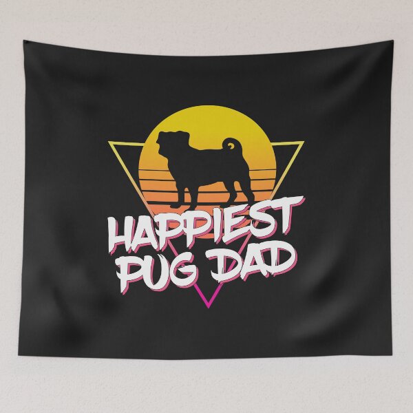 Item preview, Happiest Pug Dad Ever designed and sold by Pugstuff.