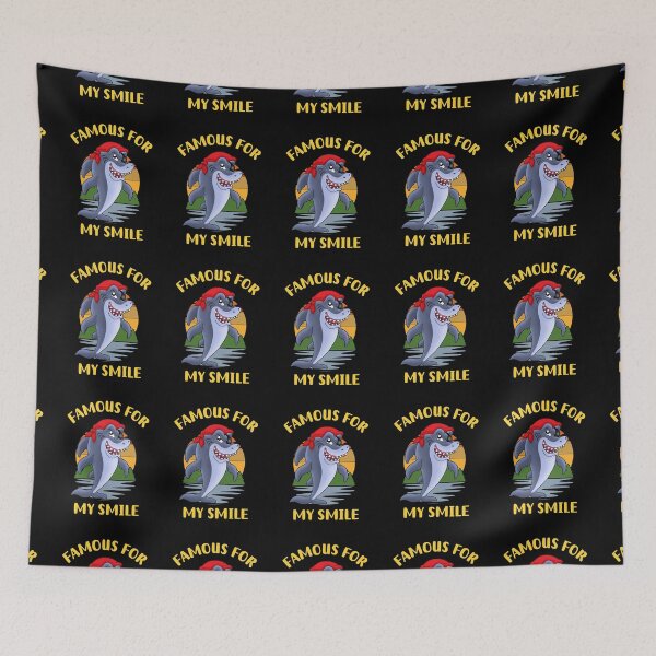 Item preview, Famous For My Smile | Sarcasm | Smiling Shark designed and sold by Einstein12345.