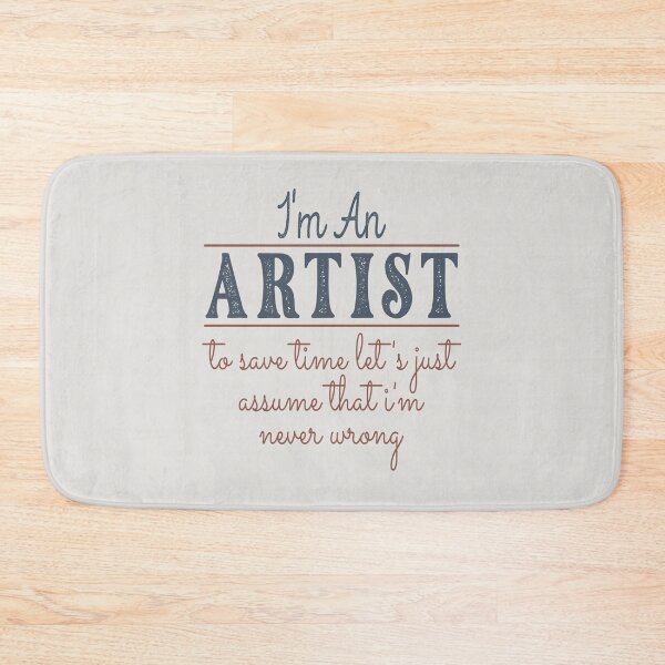 Item preview, I'm An Artist to Save Time Let's Just Assume that I'm Never Wrong Lawyer Quotes Lawyer Funny Gift idea Funny Lawyer Design designed and sold by Mmmm3344.