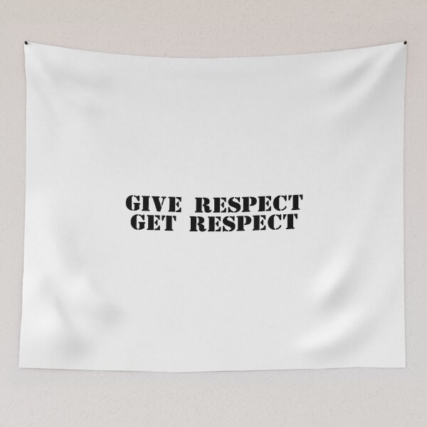 Item preview, Give Respect Get Respect designed and sold by JourneyCreative.