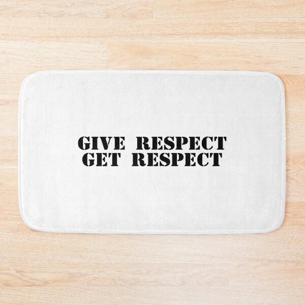 Item preview, Give Respect Get Respect designed and sold by JourneyCreative.
