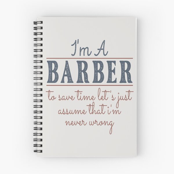 Item preview, I'm A Barber to Save Time Let's Just Assume that I'm Never Wrong Lawyer Quotes Lawyer Funny Gift idea Funny Lawyer Design designed and sold by Mmmm3344.