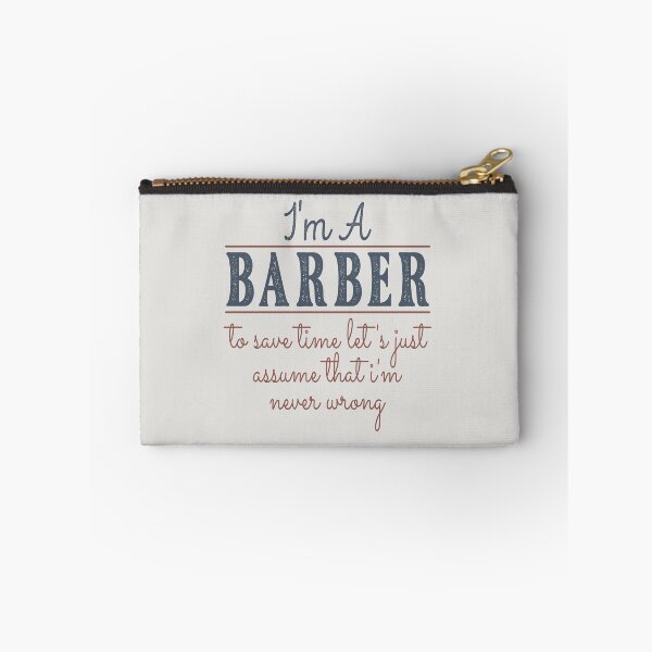 Item preview, I'm A Barber to Save Time Let's Just Assume that I'm Never Wrong Lawyer Quotes Lawyer Funny Gift idea Funny Lawyer Design designed and sold by Mmmm3344.