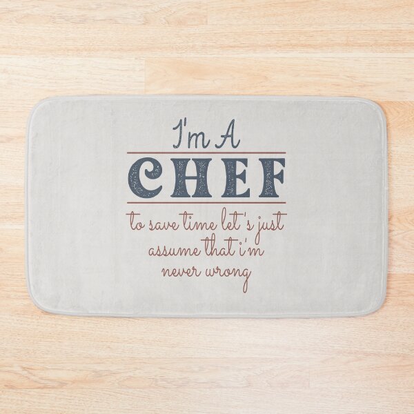 Item preview, I'm A Chef to Save Time Let's Just Assume that I'm Never Wrong Lawyer Quotes Lawyer Funny Gift idea Funny Lawyer Design designed and sold by Mmmm3344.