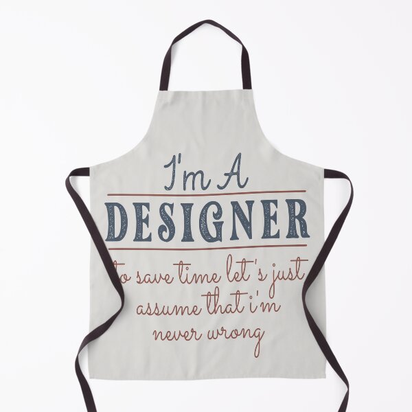 Item preview, I'm A Designer to Save Time Let's Just Assume that I'm Never Wrong Lawyer Quotes Lawyer Funny Gift idea Funny Lawyer Design designed and sold by Mmmm3344.