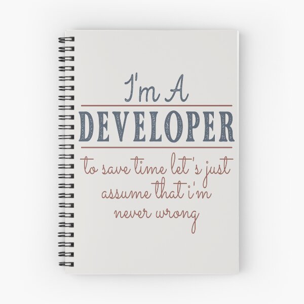 Item preview, I'm A Developer to Save Time Let's Just Assume that I'm Never Wrong Lawyer Quotes Lawyer Funny Gift idea Funny Lawyer Design designed and sold by Mmmm3344.