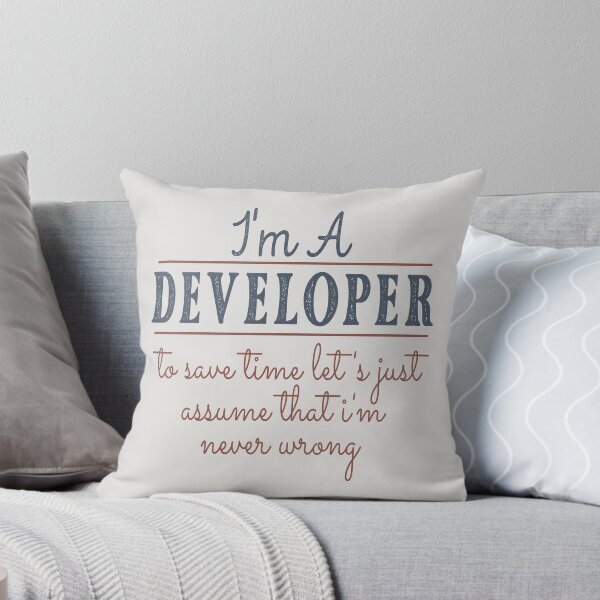 Item preview, I'm A Developer to Save Time Let's Just Assume that I'm Never Wrong Lawyer Quotes Lawyer Funny Gift idea Funny Lawyer Design designed and sold by Mmmm3344.