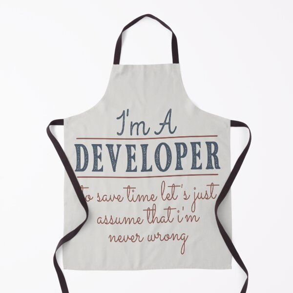 Item preview, I'm A Developer to Save Time Let's Just Assume that I'm Never Wrong Lawyer Quotes Lawyer Funny Gift idea Funny Lawyer Design designed and sold by Mmmm3344.