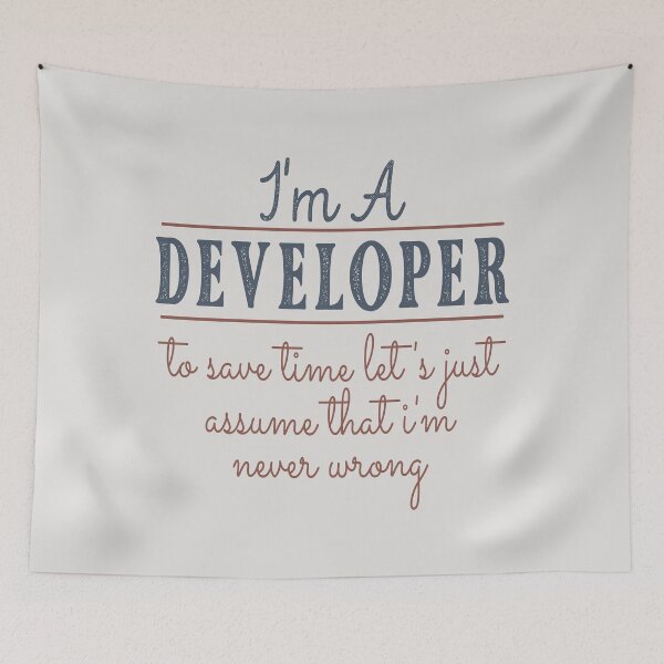 Item preview, I'm A Developer to Save Time Let's Just Assume that I'm Never Wrong Lawyer Quotes Lawyer Funny Gift idea Funny Lawyer Design designed and sold by Mmmm3344.