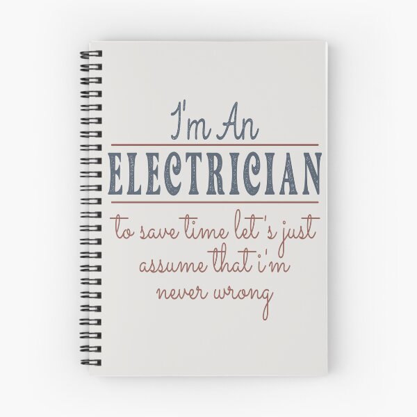 Item preview, I'm An Electrician to Save Time Let's Just Assume that I'm Never Wrong Lawyer Quotes Lawyer Funny Gift idea Funny Lawyer Design designed and sold by Mmmm3344.