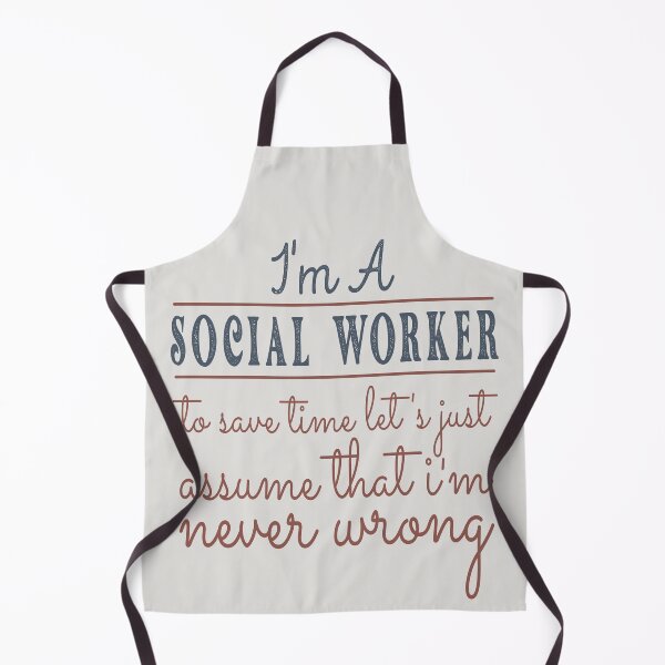 Item preview, I'm A Social Worker to Save Time Let's Just Assume that I'm Never Wrong Lawyer Quotes Lawyer Funny Gift idea Funny Lawyer Design designed and sold by Mmmm3344.