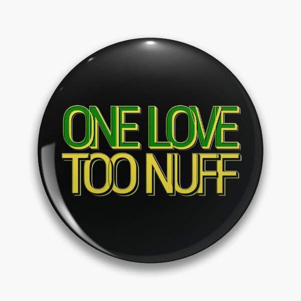 Item preview, ONE LOVE TOO NUFF designed and sold by HillTopView.