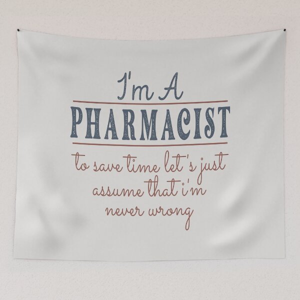 Item preview, I'm A Pharmacist to Save Time Let's Just Assume that I'm Never Wrong Lawyer Quotes Lawyer Funny Gift idea Funny Lawyer Design designed and sold by Mmmm3344.