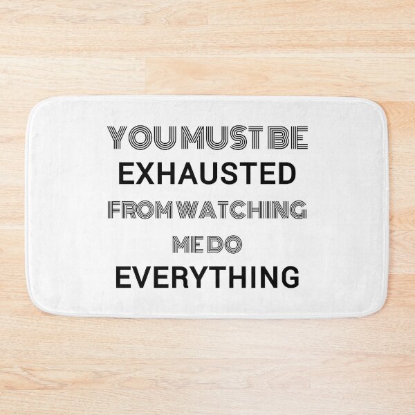 Item preview, You must be exhausted from watching me do everything, funny sarcastic with black text designed and sold by Lekrock.