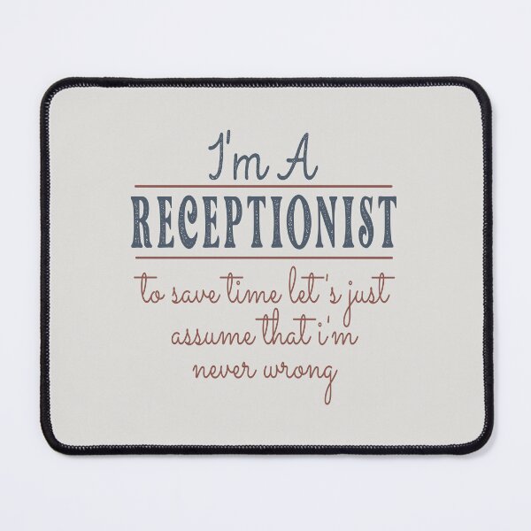 Item preview, I'm A Receptionist to Save Time Let's Just Assume that I'm Never Wrong Lawyer Quotes Lawyer Funny Gift idea Funny Lawyer Design designed and sold by Mmmm3344.