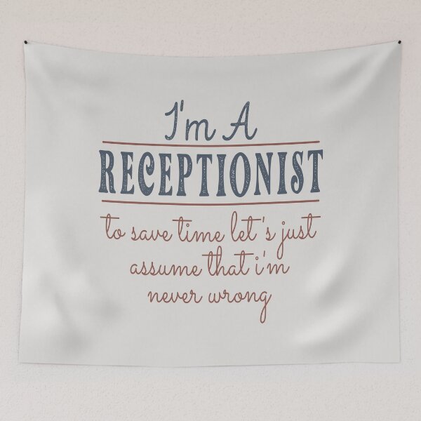 Item preview, I'm A Receptionist to Save Time Let's Just Assume that I'm Never Wrong Lawyer Quotes Lawyer Funny Gift idea Funny Lawyer Design designed and sold by Mmmm3344.