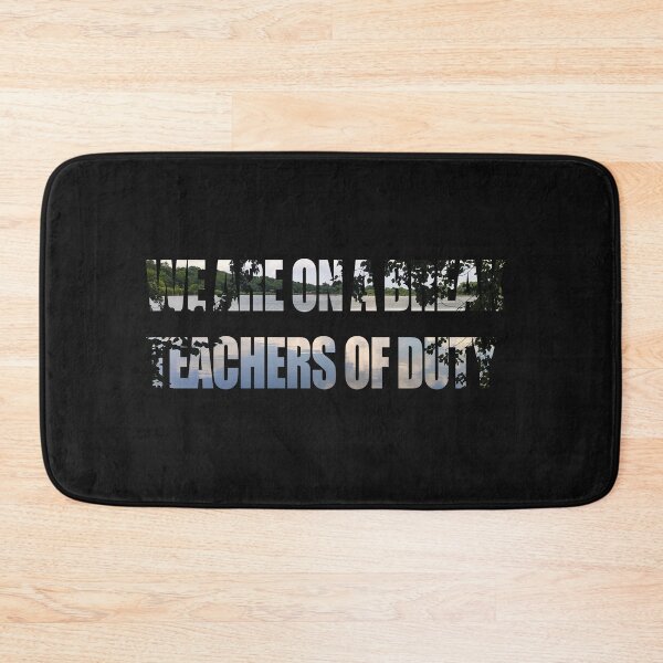 Item preview, We are on a break teacher off duty designed and sold by virginiajollyh.
